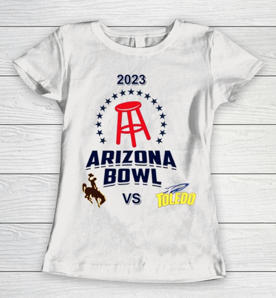 2023 Arizona Bowl Wyoming Cowboys Vs Toledo Rockets Matchup Women T-Shirt