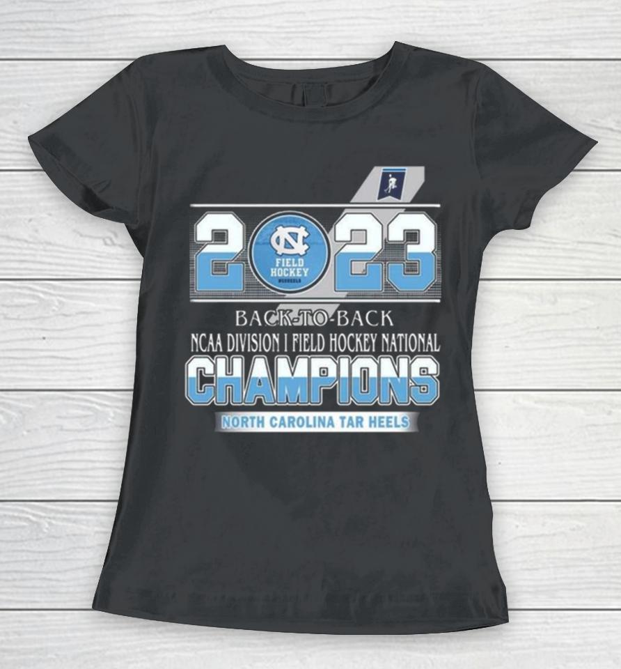 2023 Back To Back Ncaa Division I Field Hockey National Champions North Carolina Tar Heel Women T-Shirt
