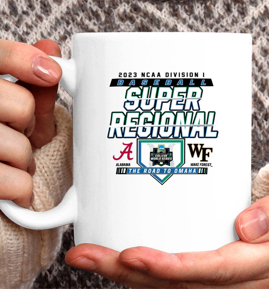 2023 Division I Baseball Super Regional Alabama Vs Wake Forest Coffee Mug