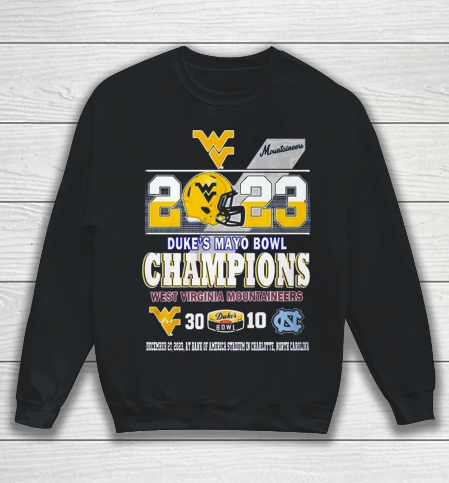 2023 Duke’s Mayo Bowl Champions West Virginia Mountaineers 30 10 North Carolina Football Sweatshirt