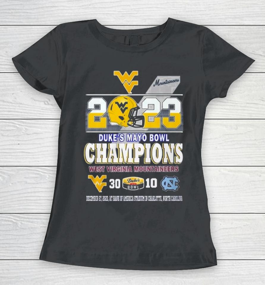2023 Duke’s Mayo Bowl Champions West Virginia Mountaineers 30 10 North Carolina Football Women T-Shirt