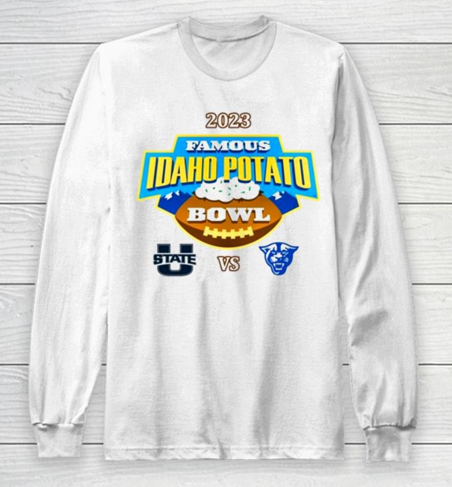 2023 Famous Idaho Potato Bowl Utah State Vs Georgia State Long Sleeve T-Shirt