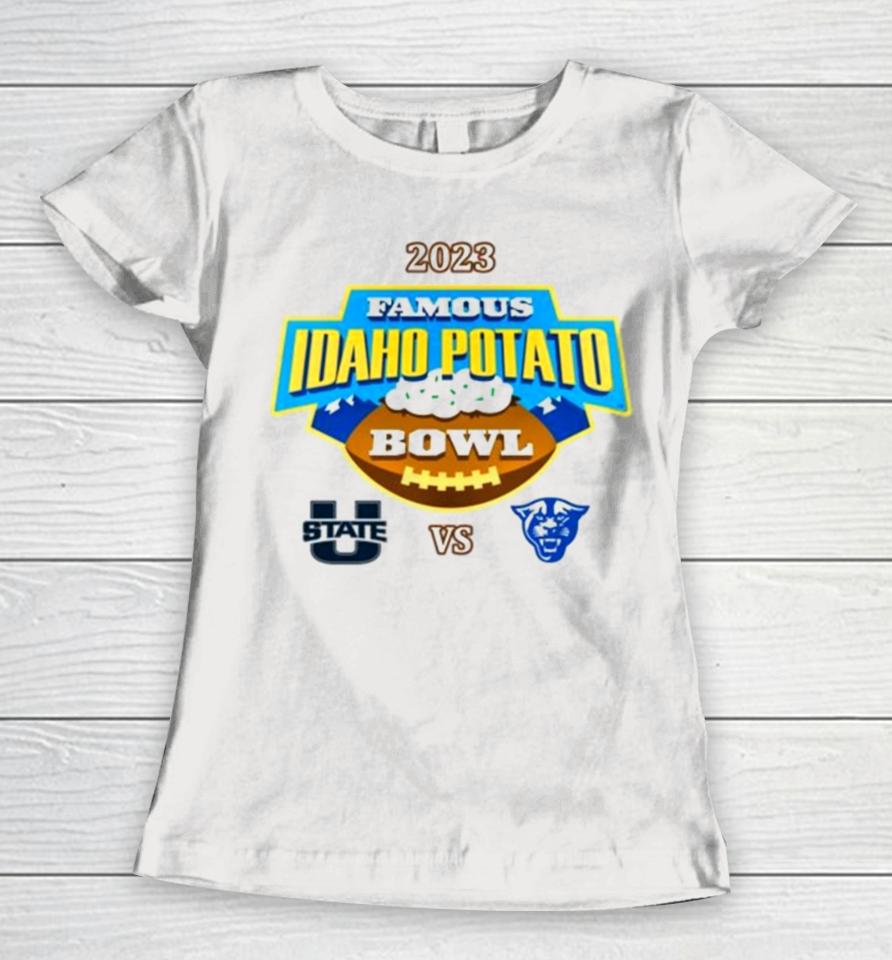 2023 Famous Idaho Potato Bowl Utah State Vs Georgia State Women T-Shirt