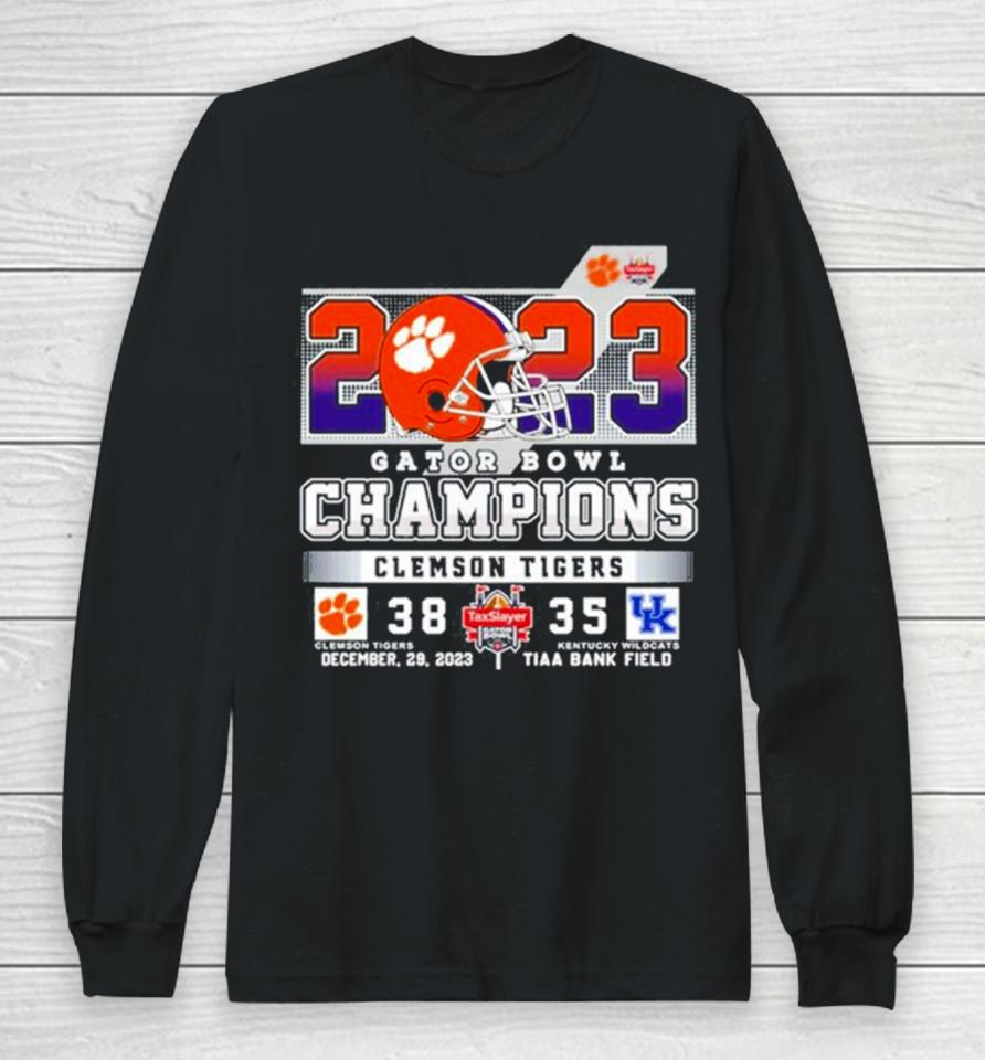 2023 Gator Bowl Champions Clemson Tigers 38 35 Kentucky Wildcats December 29 2023 Tiaa Bank Field Long Sleeve T-Shirt