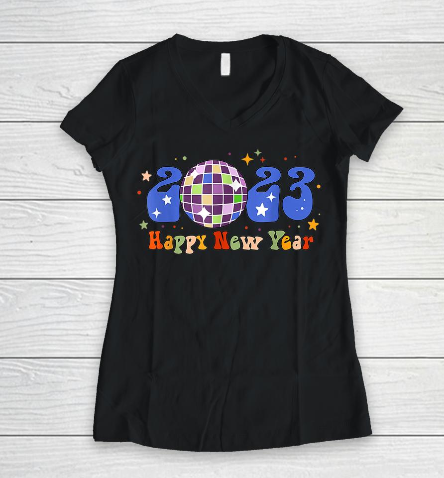 2023 Happy New Year Disco New Years Eve Party Hello 2023 Women V-Neck T-Shirt
