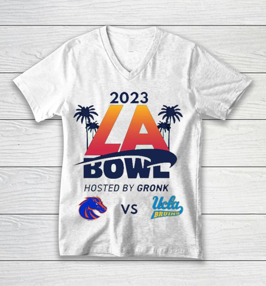 2023 La Bowl Boise State Broncos Vs Ucla Bruins Hosted By Gronk At Sofi Stadium Inglewood Ca Espn Event Unisex V-Neck T-Shirt