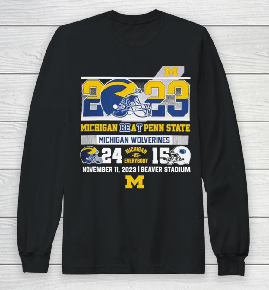 2023 Michigan Beat Penn State Michigan Wolverines 24 15 Helmet Long Sleeve T-Shirt