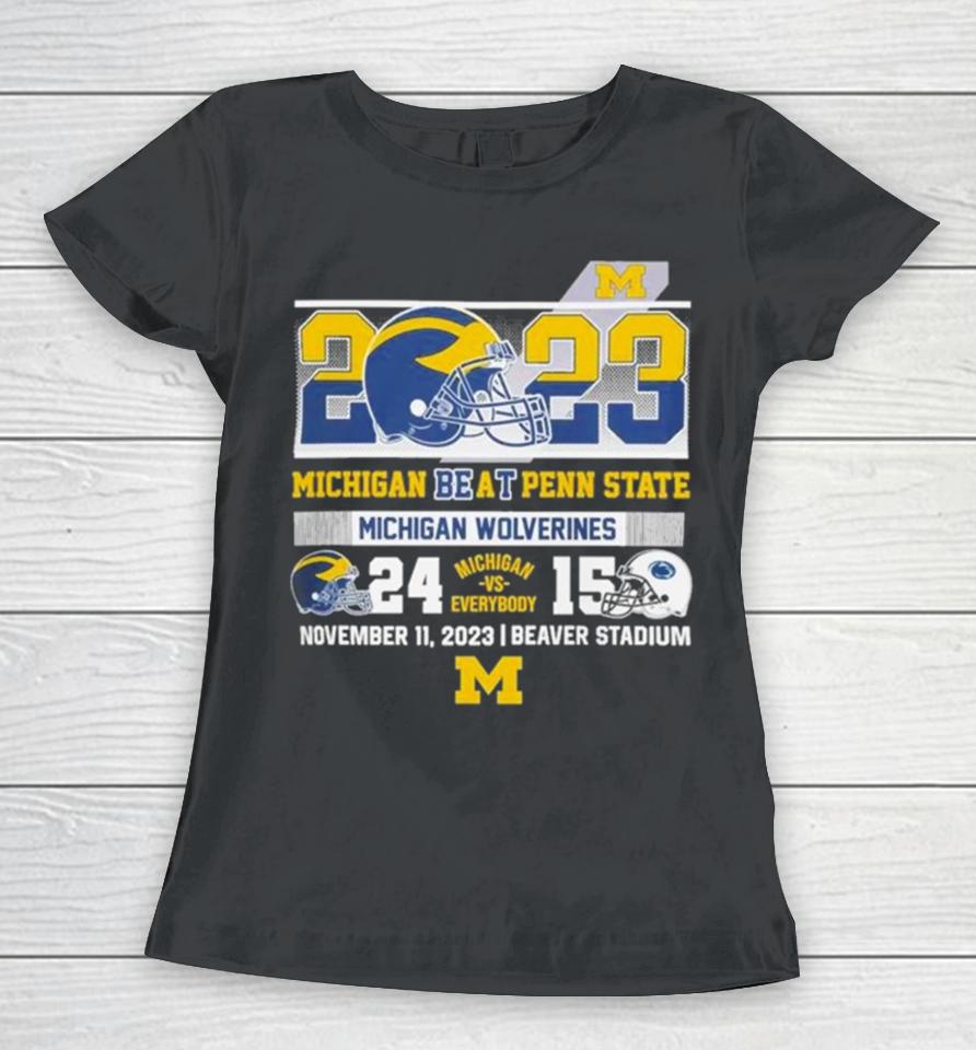2023 Michigan Beat Penn State Michigan Wolverines 24 15 Helmet Women T-Shirt