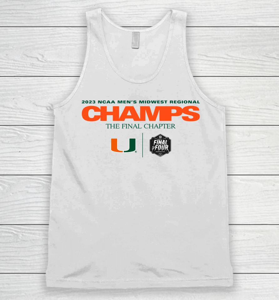 2023 Ncaa Men's Basketball Midwest Regional The Final Chapter Champions Miami Hurricanes Unisex Tank Top