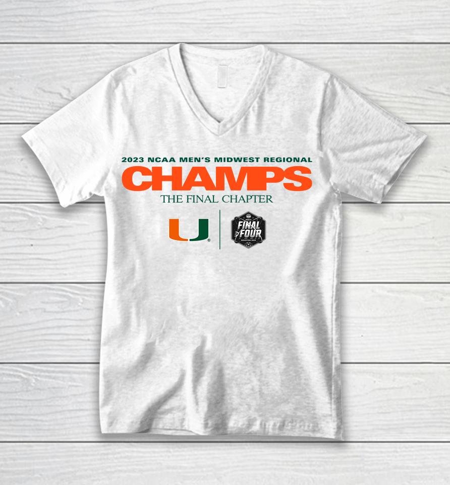 2023 Ncaa Men's Basketball Midwest Regional The Final Chapter Champions Miami Hurricanes Unisex V-Neck T-Shirt