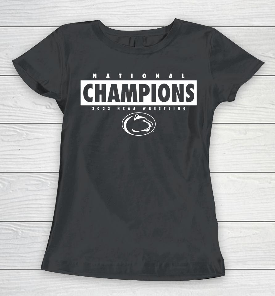 2023 Ncaa Penn State Nittany Lions Wrestling National Champions Women T-Shirt