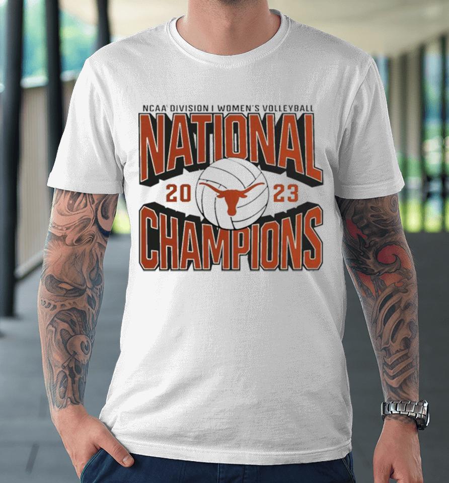 2023 Ncaa Women’s Volleyball National Champions Texas Longhorns Premium T-Shirt