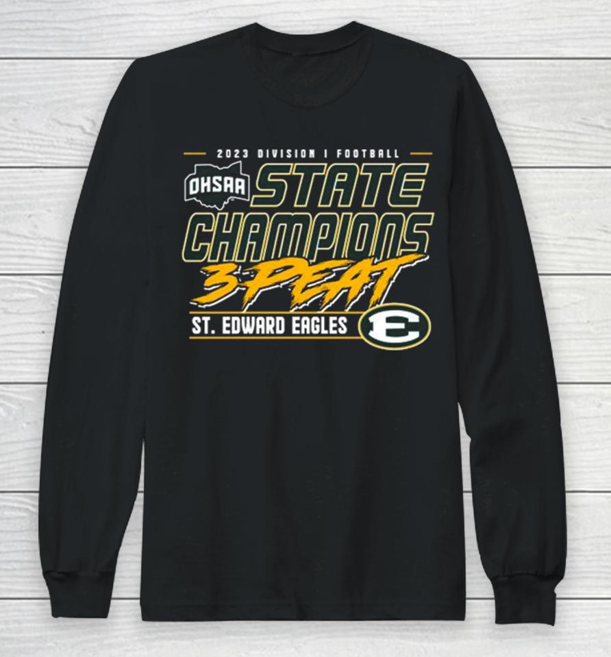 2023 Ohsaa Football Division I 3 Time State Champions St. Edward Eagles Long Sleeve T-Shirt