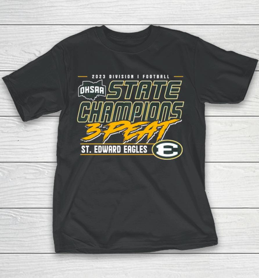 2023 Ohsaa Football Division I 3 Time State Champions St. Edward Eagles Youth T-Shirt