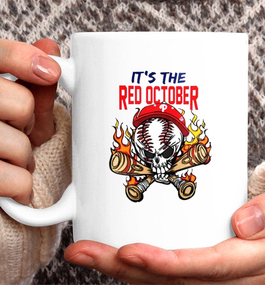 2023 Philadelphia Phillies Its The Red October Baseball Coffee Mug