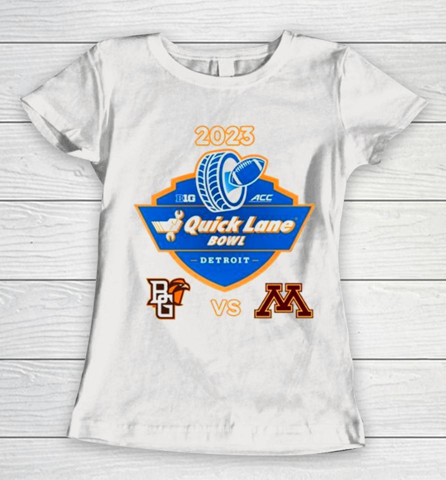 2023 Quick Lane Bowl Bowling Green Falcons Vs Minnesota Golden Gophers Matchup Women T-Shirt