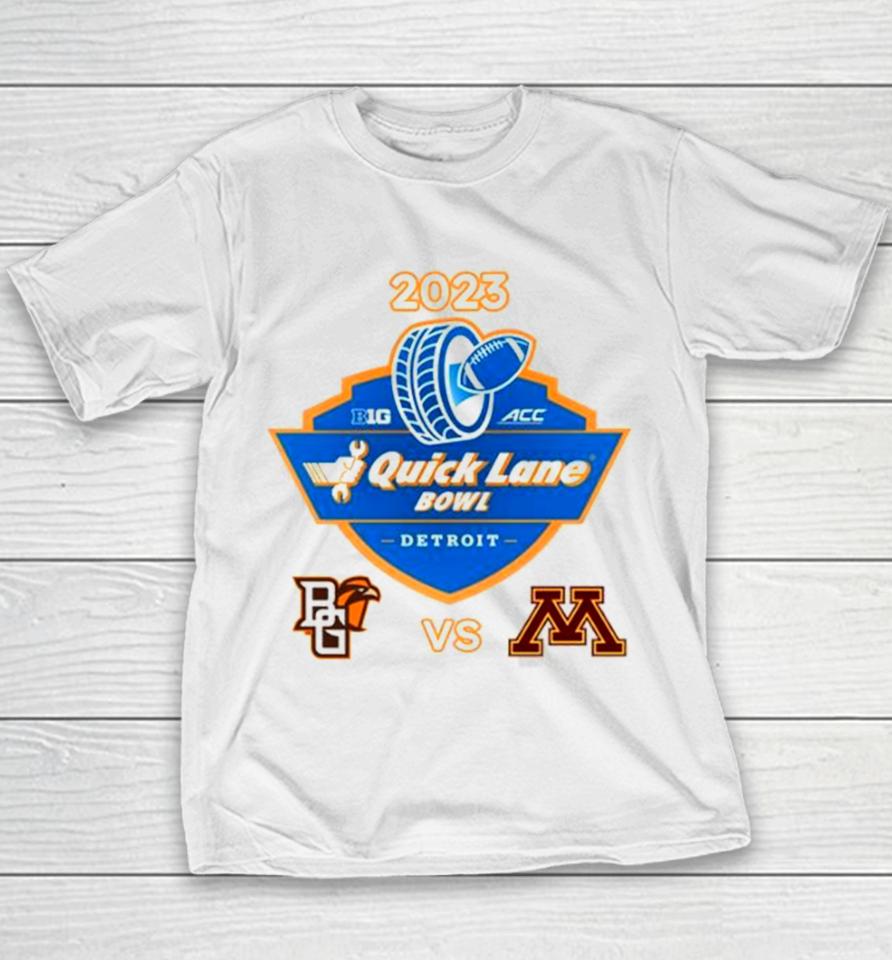 2023 Quick Lane Bowl Bowling Green Falcons Vs Minnesota Golden Gophers Matchup Youth T-Shirt