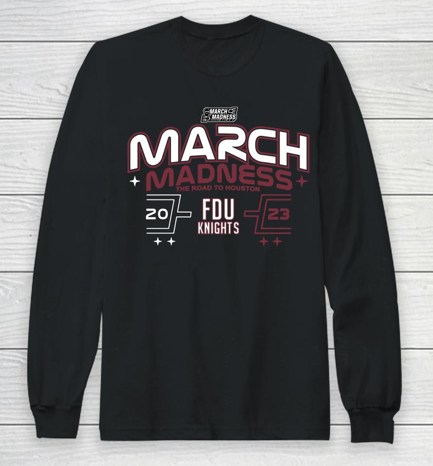 2023 Shop Fairleigh Dickinson University Men's Basketball 2023 Ncaa Tournament Bound Long Sleeve T-Shirt