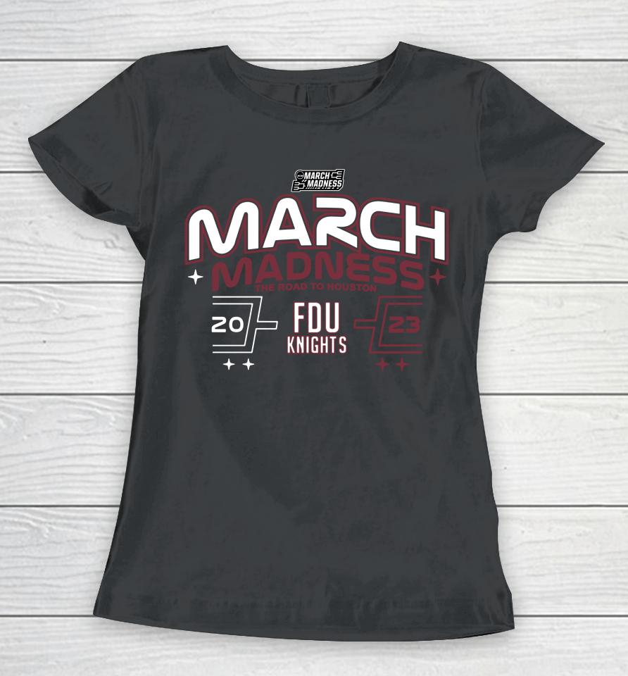 2023 Shop Fairleigh Dickinson University Men's Basketball 2023 Ncaa Tournament Bound Women T-Shirt