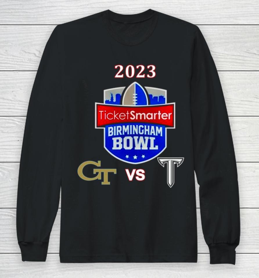 2023 Ticketsmarter Birmingham Bowl Georgia Tech Vs Troy Protective Stadium Birmingham Al Long Sleeve T-Shirt