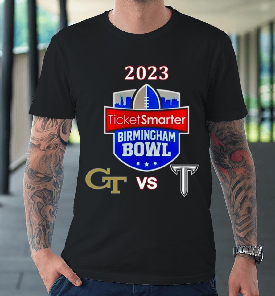 2023 Ticketsmarter Birmingham Bowl Georgia Tech Vs Troy Protective Stadium Birmingham Al Premium T-Shirt