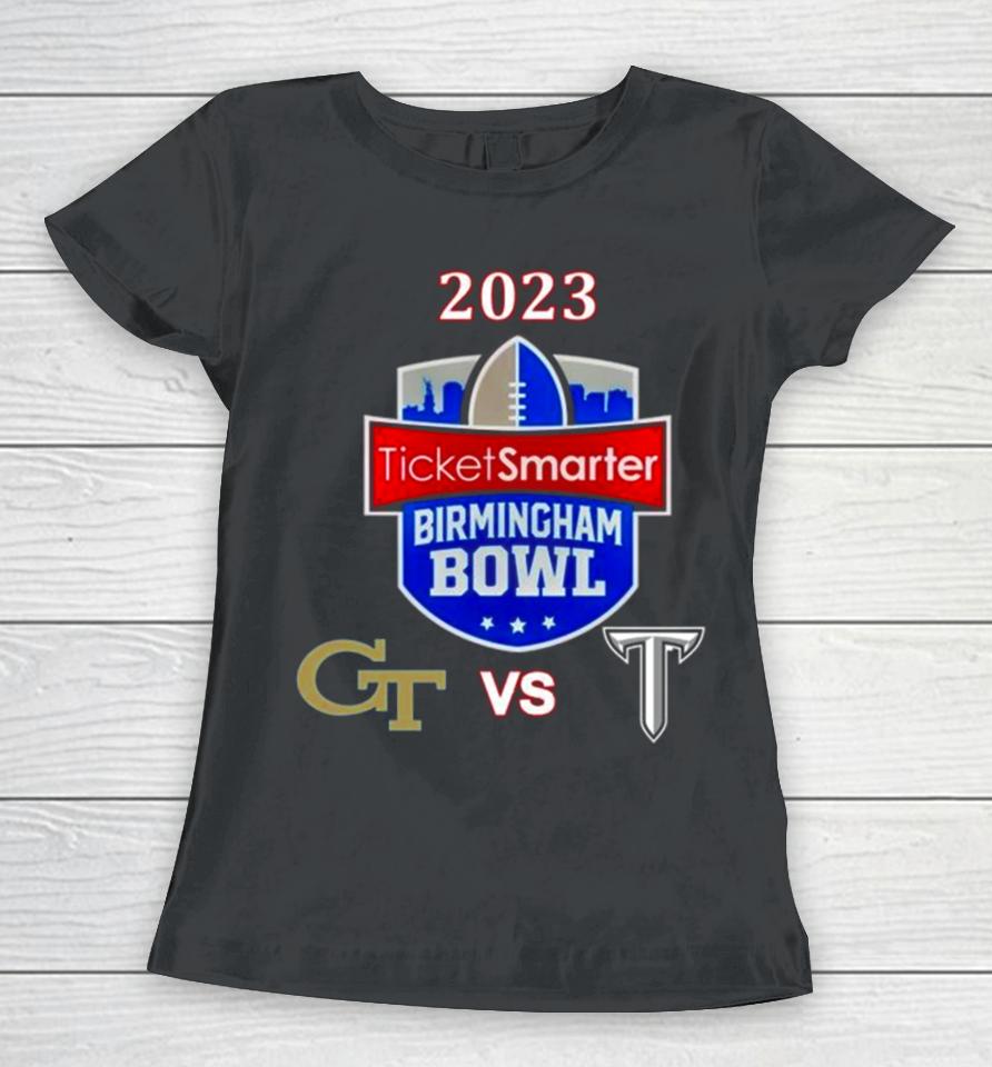 2023 Ticketsmarter Birmingham Bowl Georgia Tech Vs Troy Protective Stadium Birmingham Al Women T-Shirt