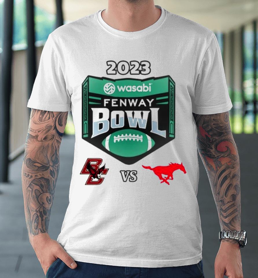 2023 Wasabi Fenway Bowl Boston College Vs Smu Mustangs Matchup Premium T-Shirt