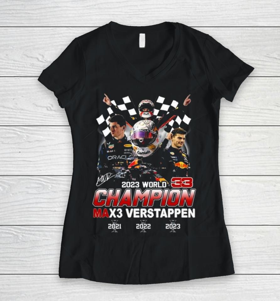 2023 World Champion Max3 Verstappen 2021 2022 2023 Signature Women V-Neck T-Shirt