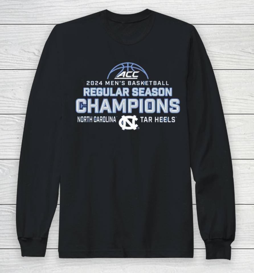 2024 Acc Men’s Basketball Regular Season Champions North Carolina Tar Heels Long Sleeve T-Shirt