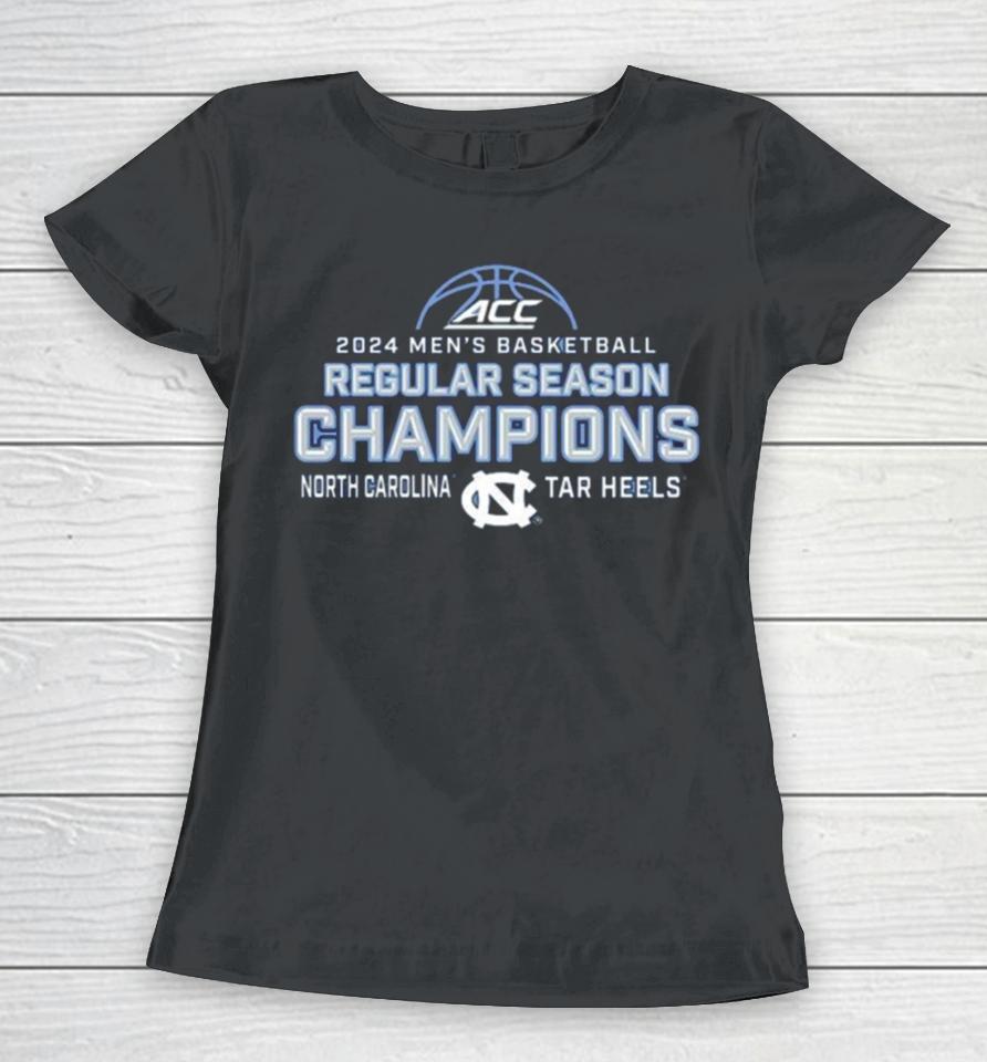 2024 Acc Men’s Basketball Regular Season Champions North Carolina Tar Heels Women T-Shirt