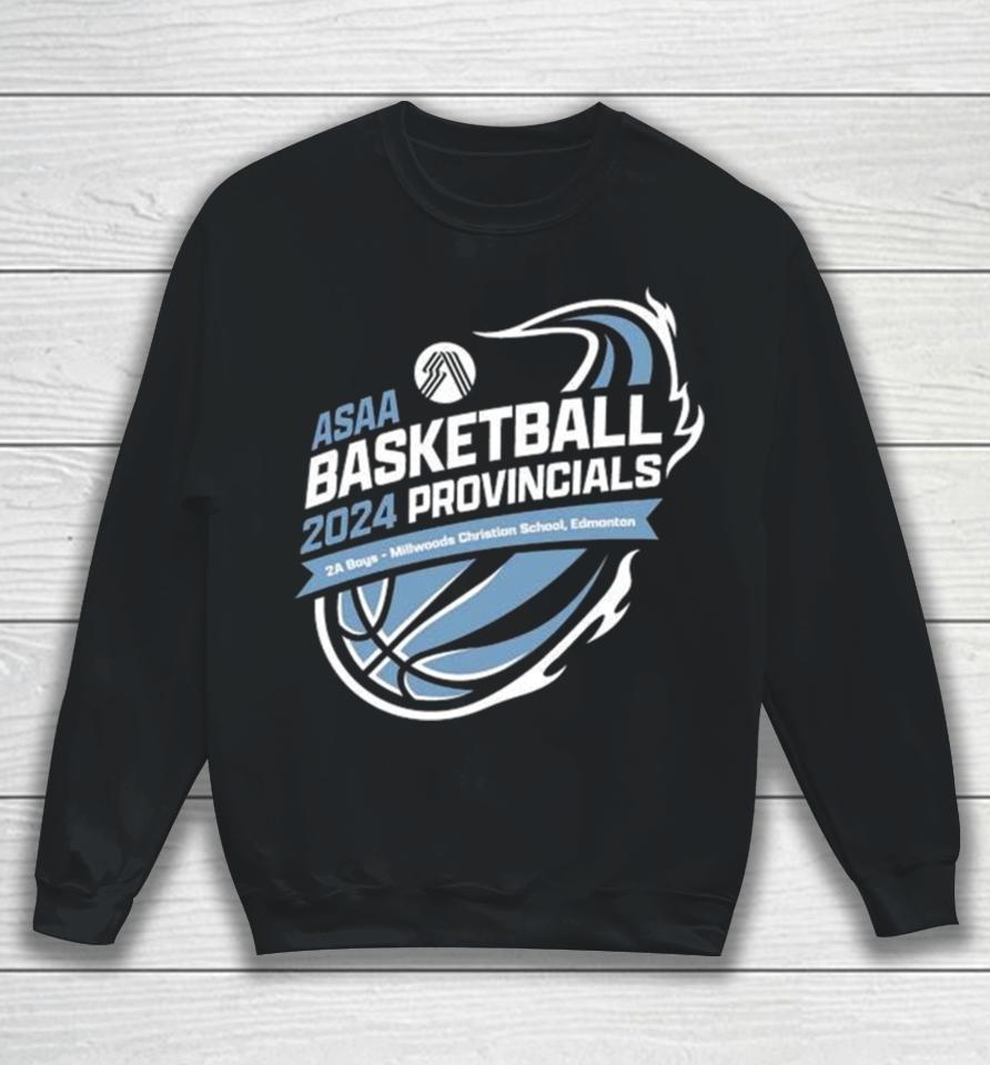 2024 Asaa Basketball Provincials 2A Boys Millwoods Christian School Sweatshirt