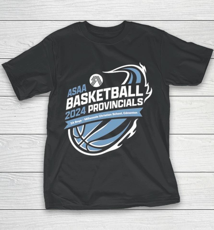 2024 Asaa Basketball Provincials 2A Boys Millwoods Christian School Youth T-Shirt