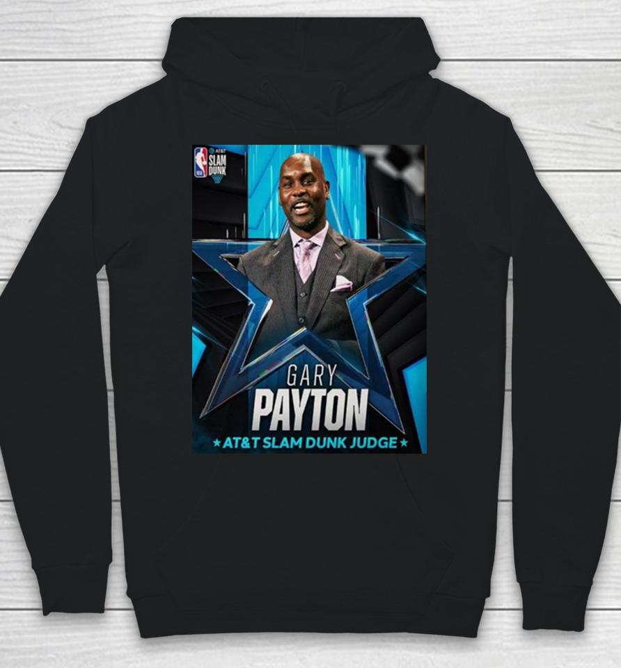2024 At And T Slam Dunk Judge Is Gary Payton Hoodie