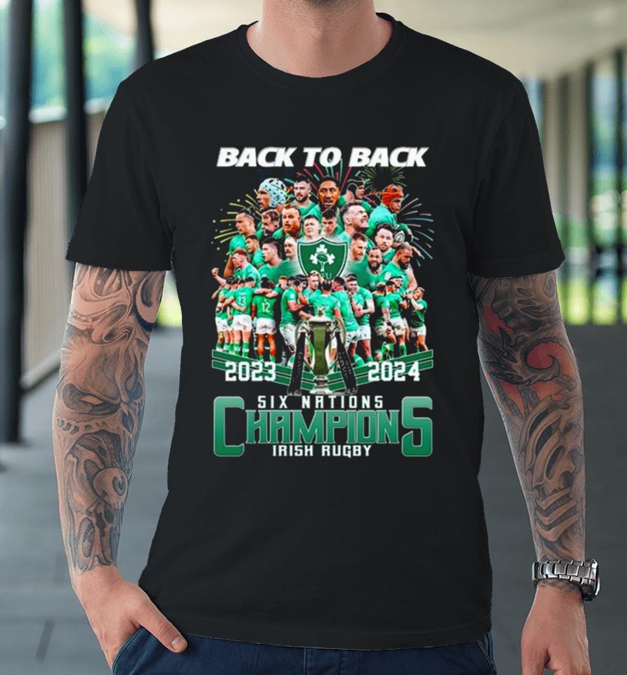 2024 Back To Back Six Nations Champions Irish Rugby Premium T-Shirt
