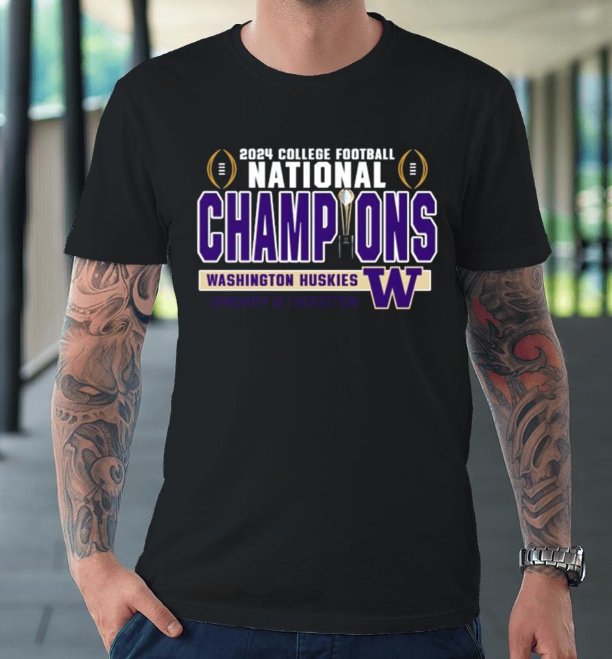 2024 College Football Playoffs National Champions Washington Huskies Football Premium T-Shirt