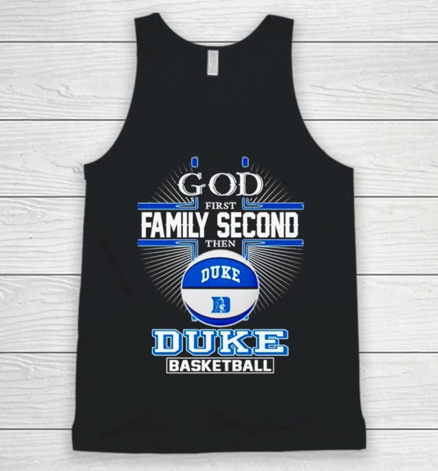 2024 God First Family Second Then Duke Basketball Unisex Tank Top