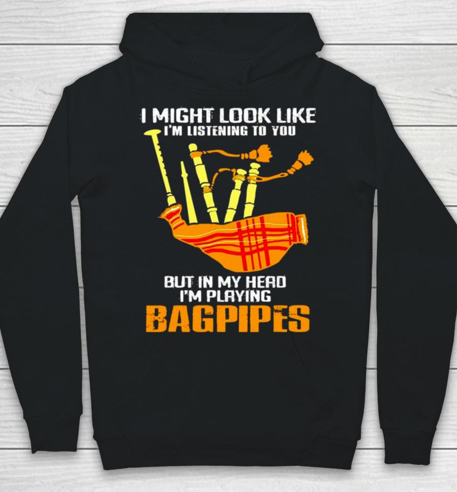 2024 I Might Look Like I’m Listening To You Funny Bagpipes Vintage Retro Hoodie