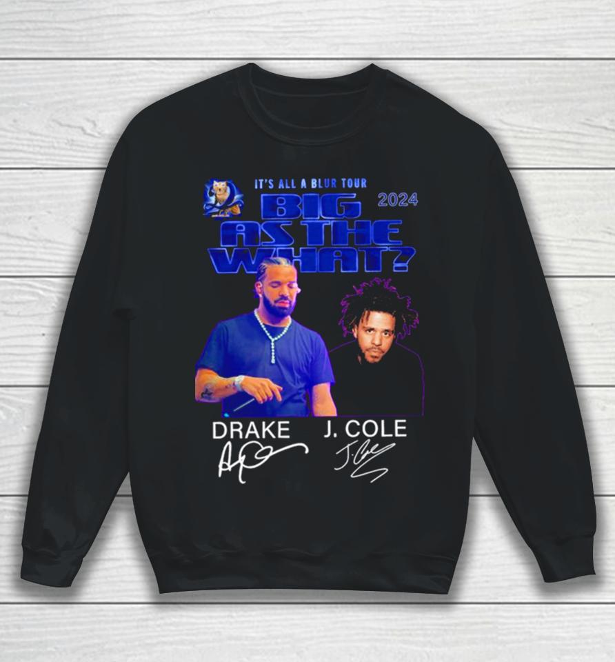 2024 It’s All A Blur Tour Big As The What J. Cole Drake Sweatshirt