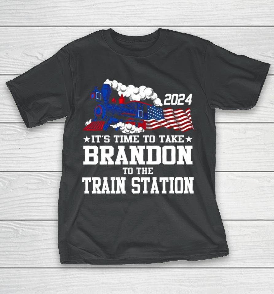 2024 It’s Time To Take Brandon To The Train Station T-Shirt