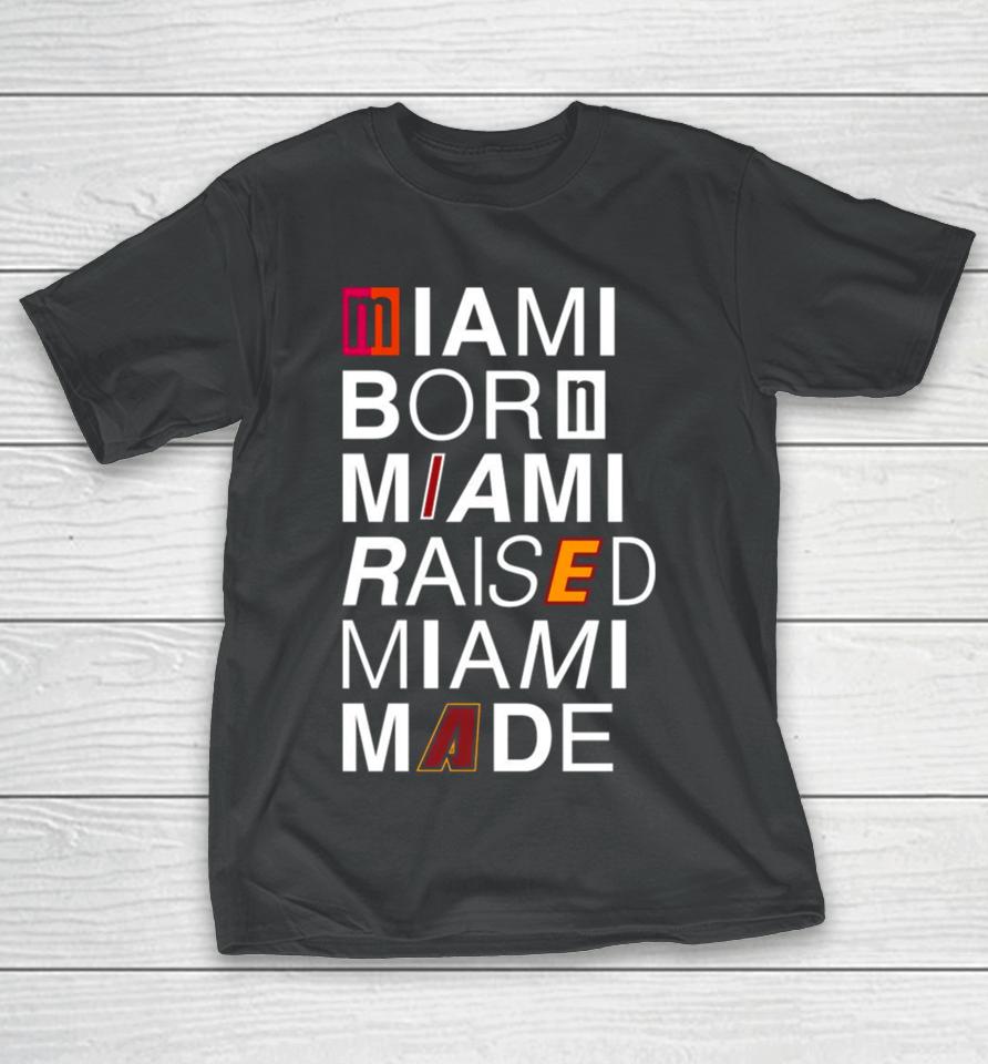 2024 Miami Born Miami Raised Miami Made Logos T-Shirt