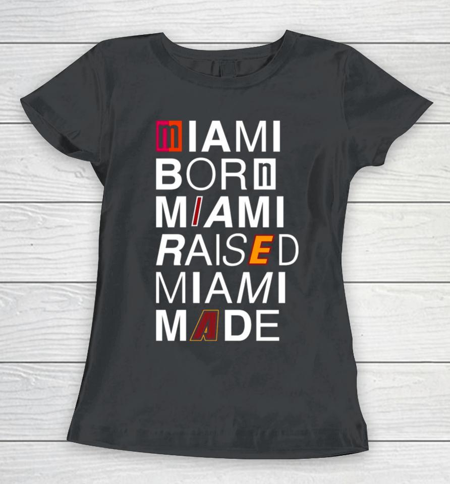 2024 Miami Born Miami Raised Miami Made Logos Women T-Shirt
