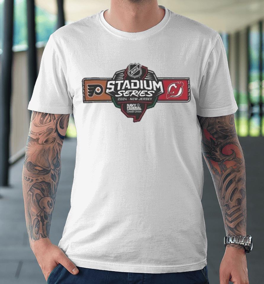 2024 Navy Federal Credit Union Nhl Stadium Series Philadelphia Flyers Vs New Jersey Devils Premium T-Shirt