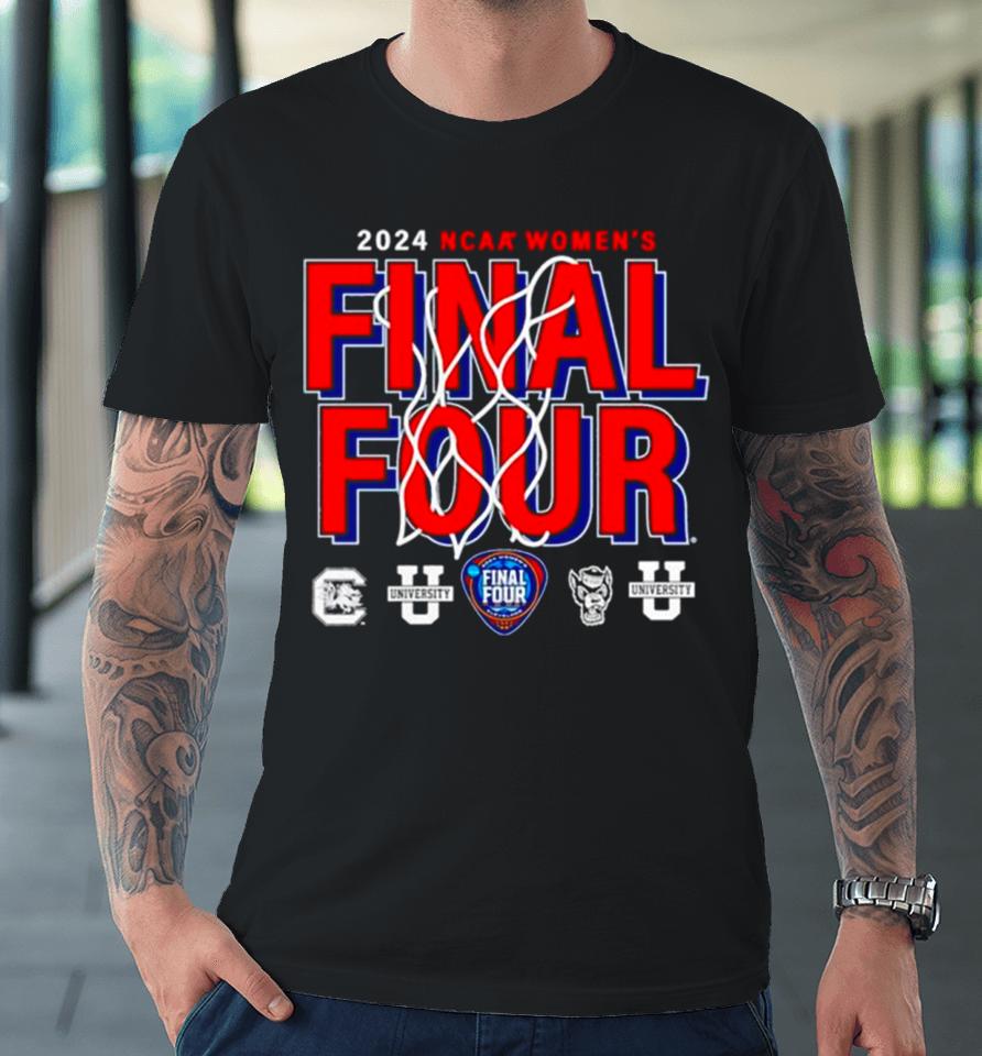 2024 Ncaa Women’s Basketball Tournament March Madness Final Four Dynamic Action Premium T-Shirt
