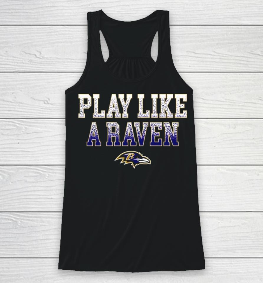 2024 Nfl Baltimore Ravens Play Like A Raven Statement Logo Men’s Racerback Tank