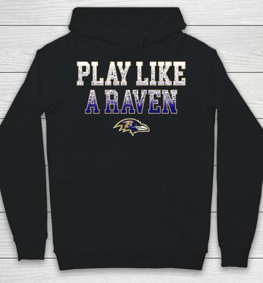 2024 Nfl Baltimore Ravens Play Like A Raven Statement Logo Men’s Hoodie