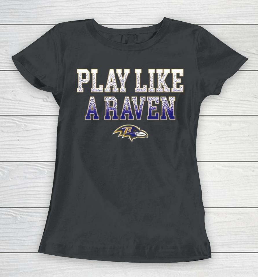 2024 Nfl Baltimore Ravens Play Like A Raven Statement Logo Men’s Women T-Shirt