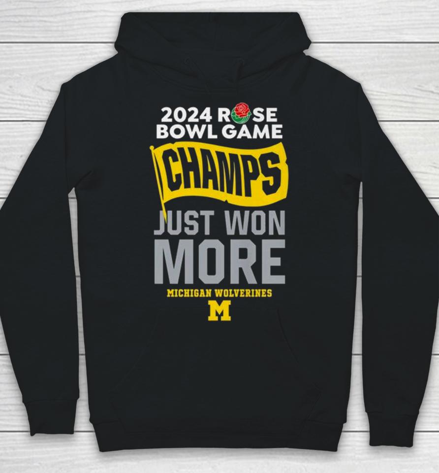 2024 Rose Bowl Game Champs Just Won More Michigan Wolverines Football Hoodie