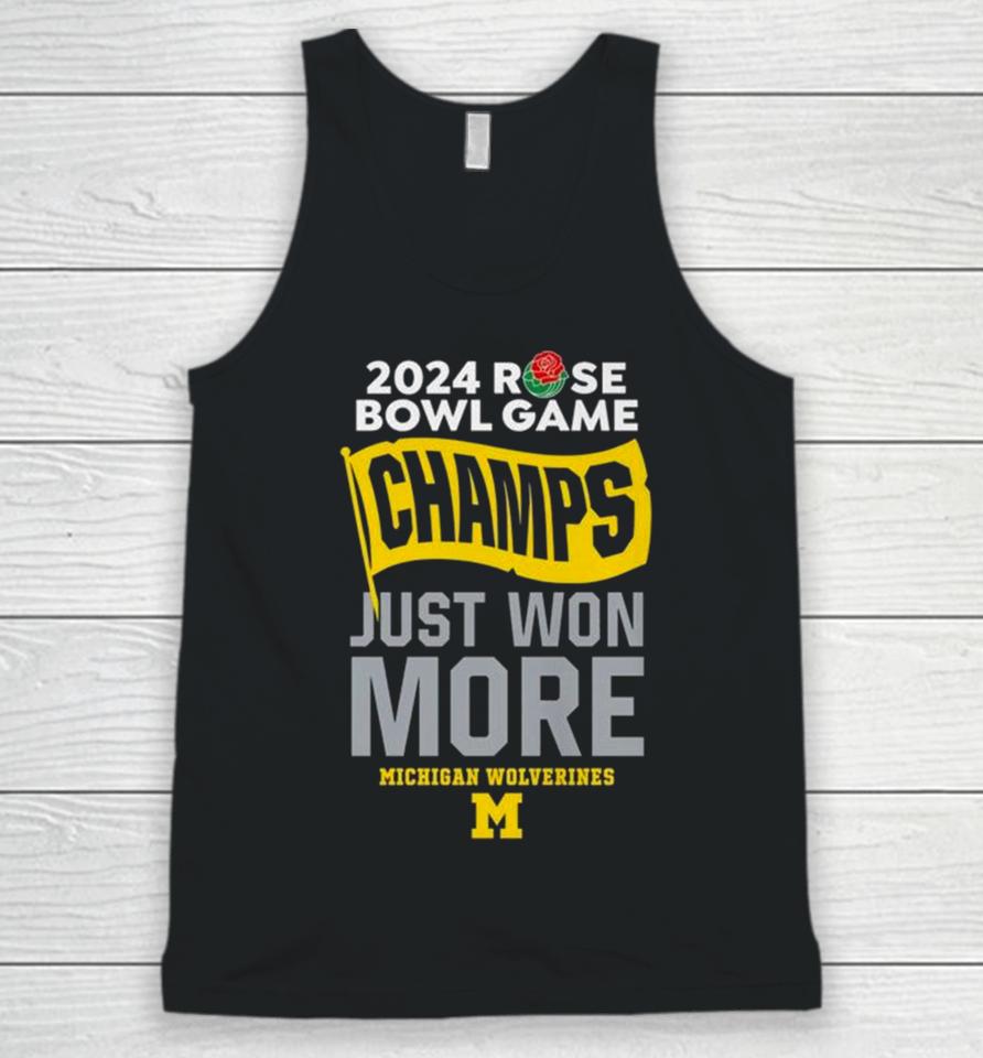 2024 Rose Bowl Game Champs Just Won More Michigan Wolverines Football Unisex Tank Top