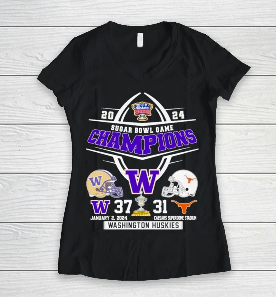 2024 Sugar Bowl Champions Washington Huskies 37 31 Texas Longhorn Women V-Neck T-Shirt