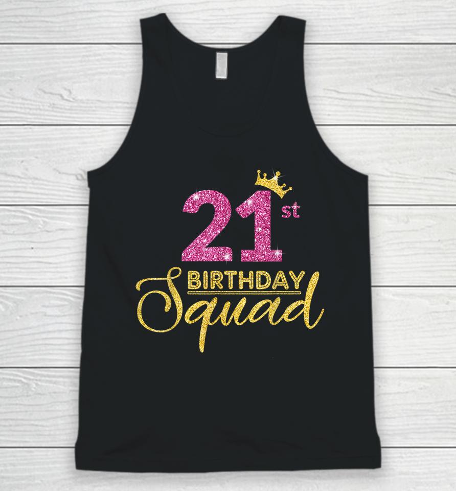 21St Birthday Squad Party Birthday Crown Pink Gold Birthday Unisex Tank Top